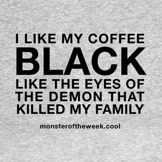 Demon-Black Coffee by Monster of the week